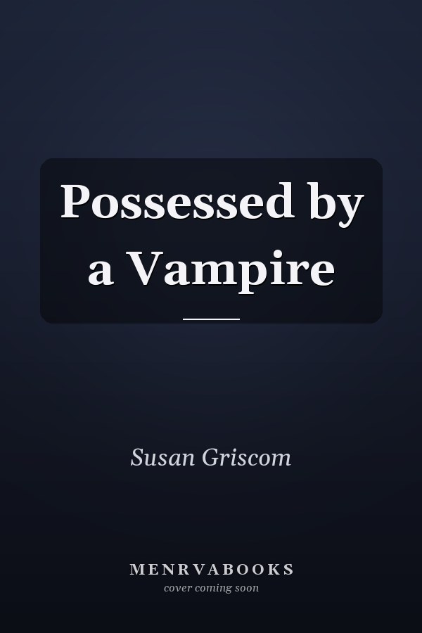 Possessed by a Vampire