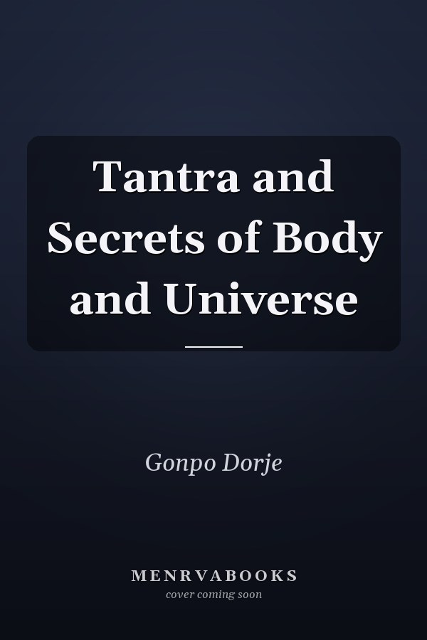 Tantra and Secrets of Body and Universe