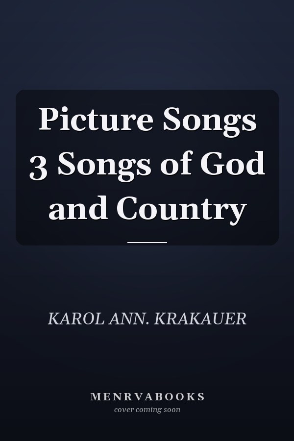 Picture Songs 3 Songs of God and Country