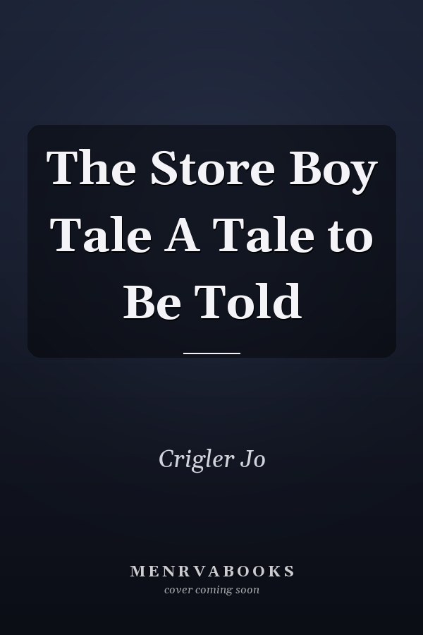 The Store Boy Tale A Tale to Be Told