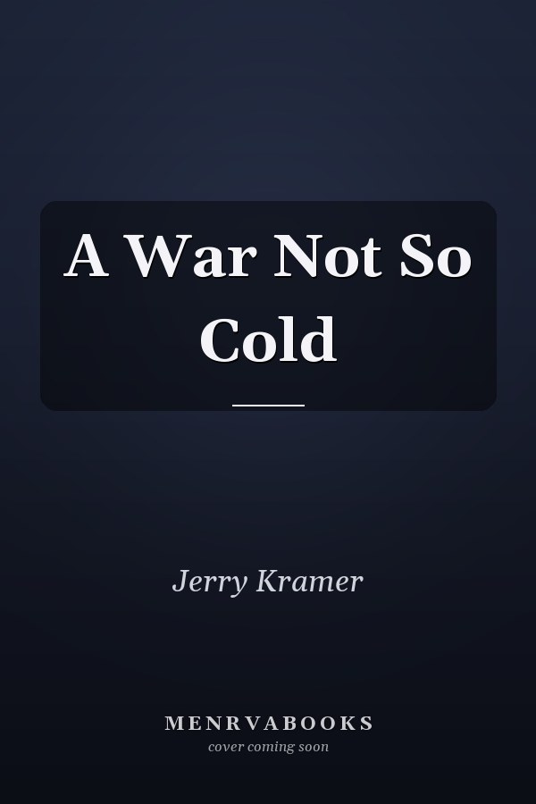 A War Not So Cold