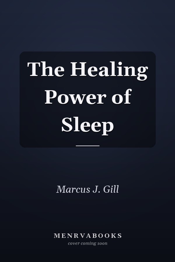 The Healing Power of Sleep