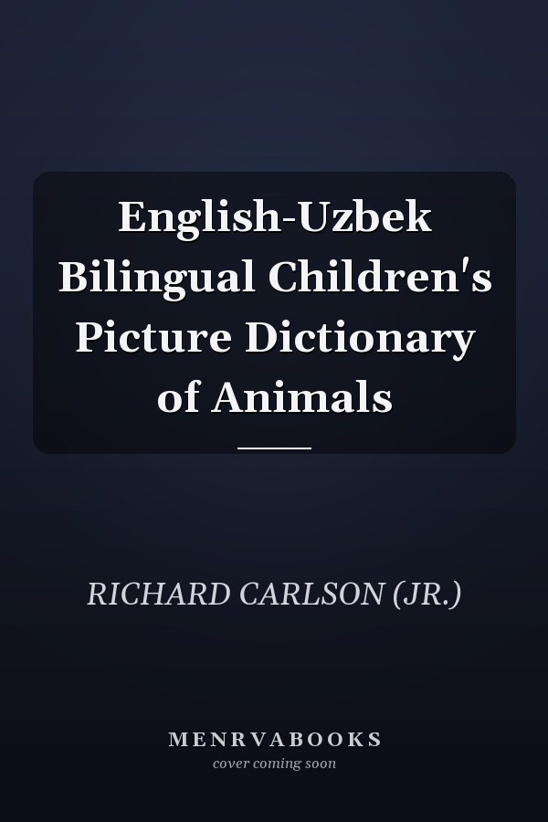 English-Uzbek Bilingual Children's Picture Dictionary of Animals