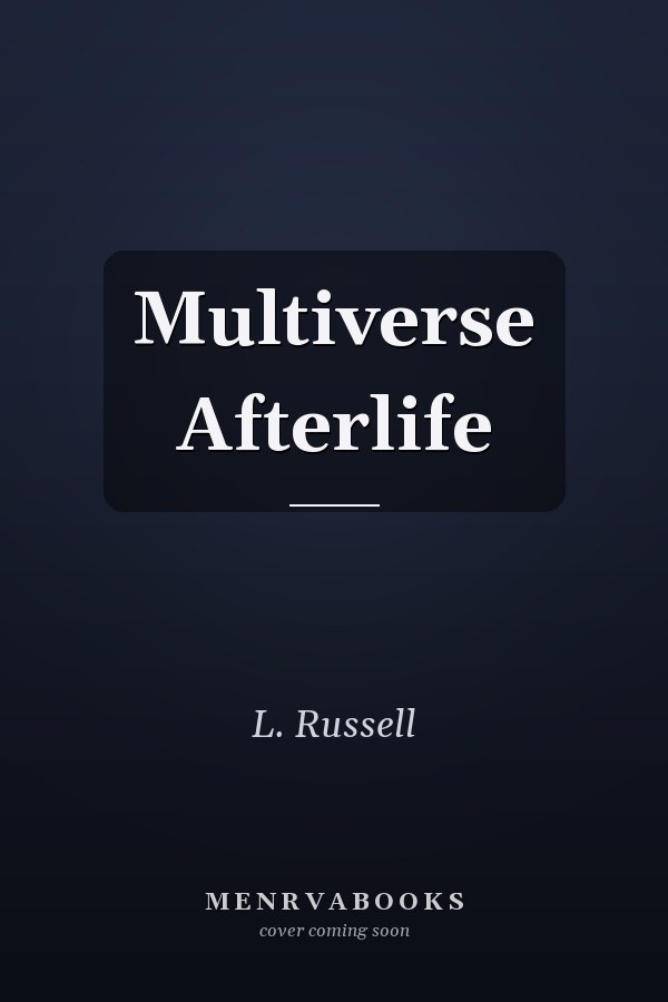 Multiverse Afterlife