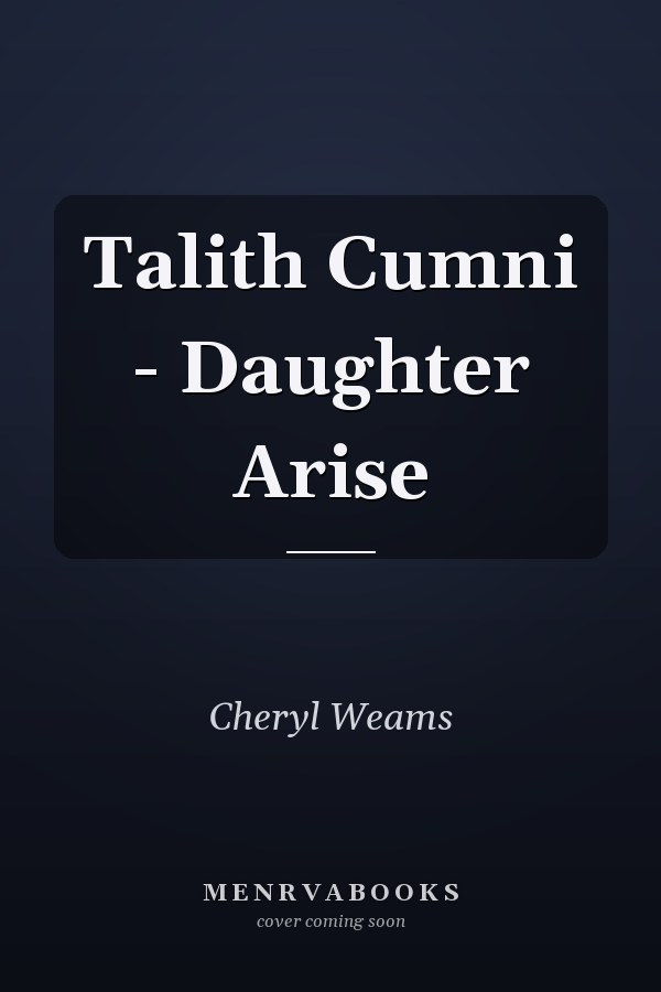 Talith Cumni - Daughter Arise