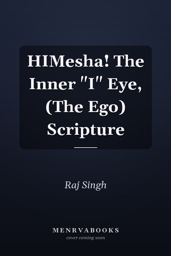 HIMesha! The Inner "I" Eye, (The Ego) Scripture