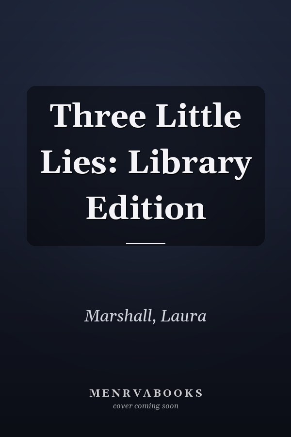 Three Little Lies: Library Edition