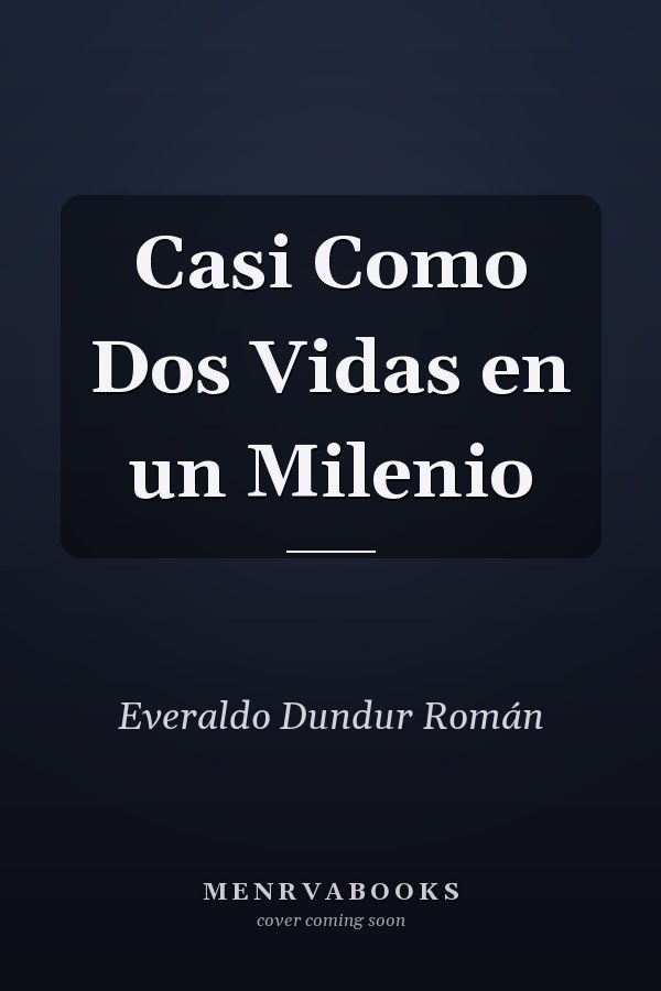 Casi Como Dos Vidas en un Milenio