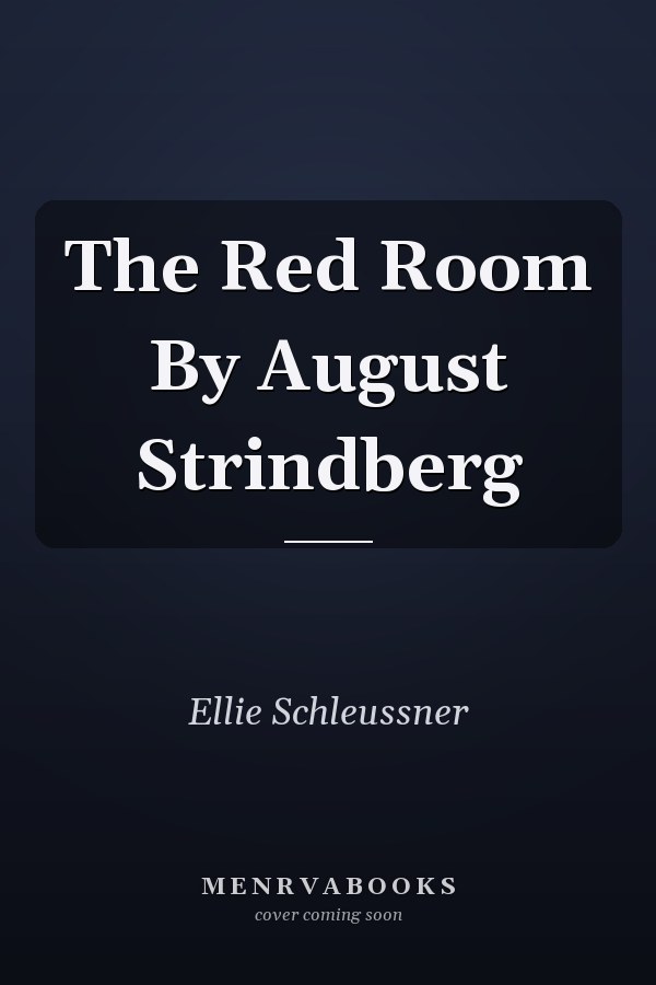 The Red Room By August Strindberg
