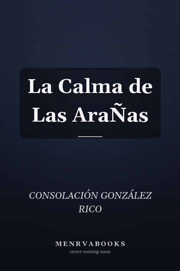 La Calma de Las AraÑas