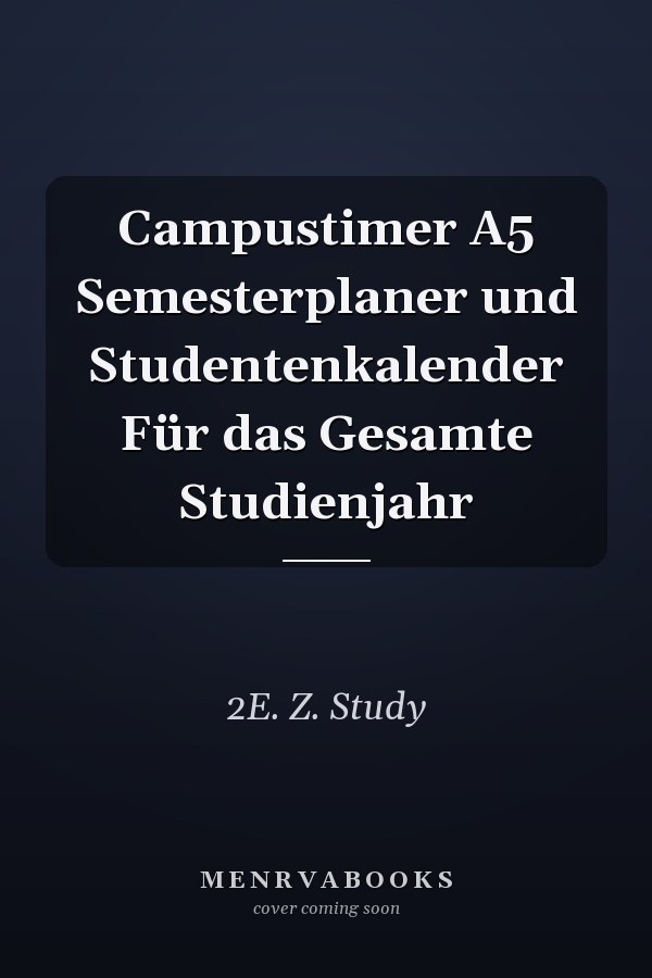 Campustimer A5 Semesterplaner und Studentenkalender Für das Gesamte Studienjahr