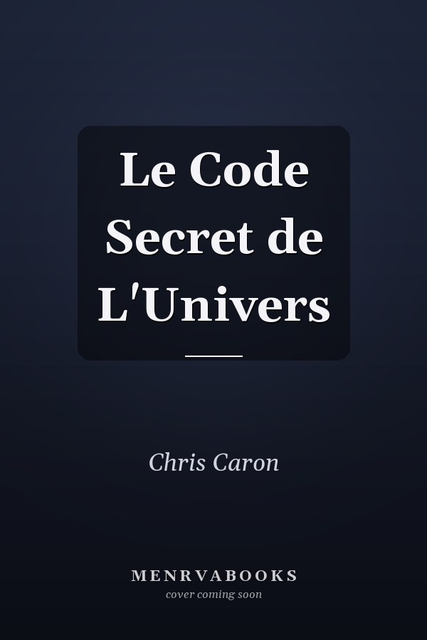 Le Code Secret de L'Univers