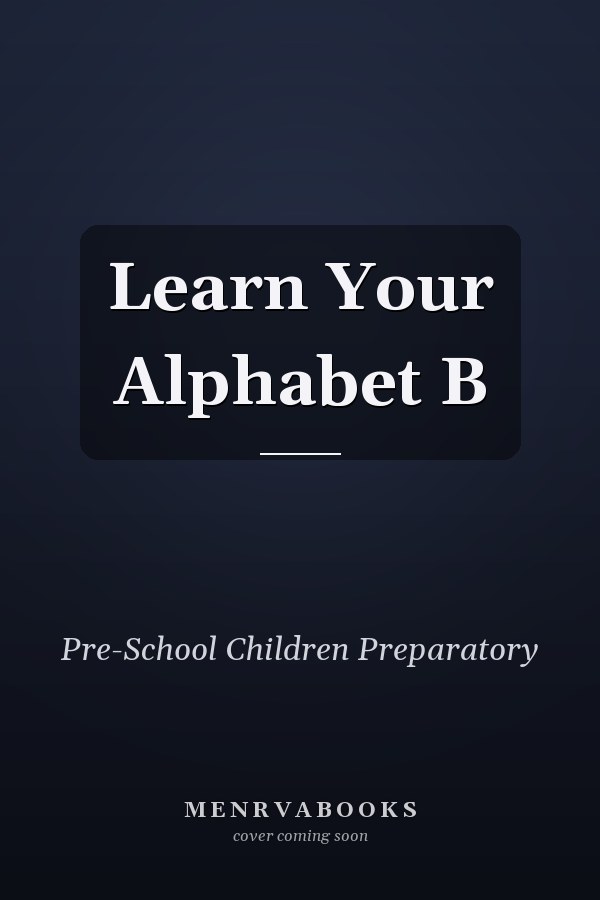 Learn Your Alphabet B