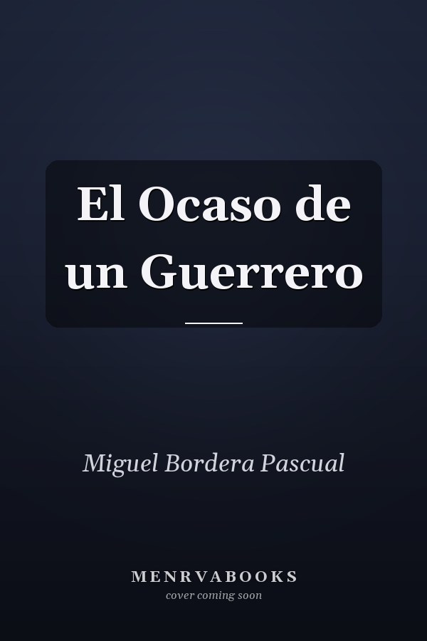 El Ocaso de un Guerrero
