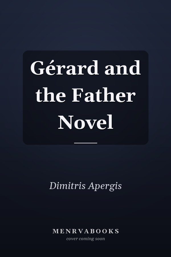 Gérard and the Father Novel