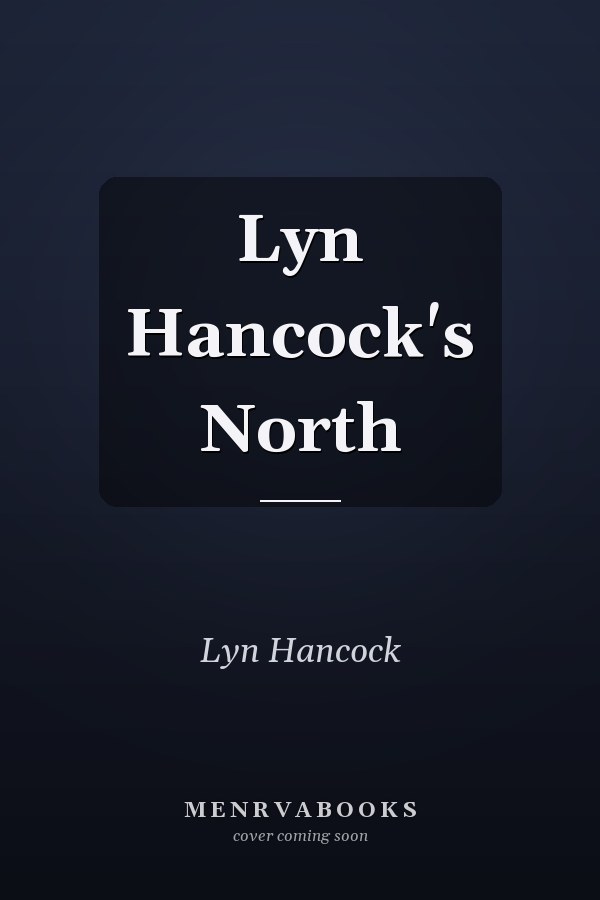 Lyn Hancock's North