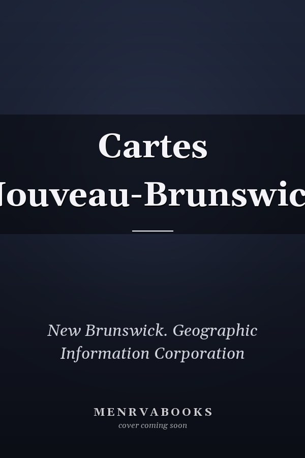 Cartes Nouveau-Brunswick
