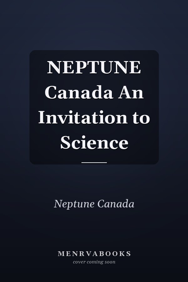NEPTUNE Canada An Invitation to Science