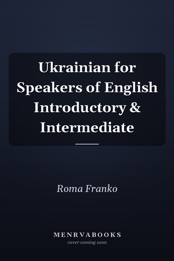 Ukrainian for Speakers of English Introductory & Intermediate