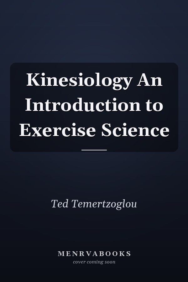 Kinesiology An Introduction to Exercise Science