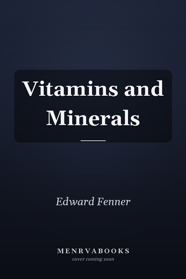 Vitamins and Minerals