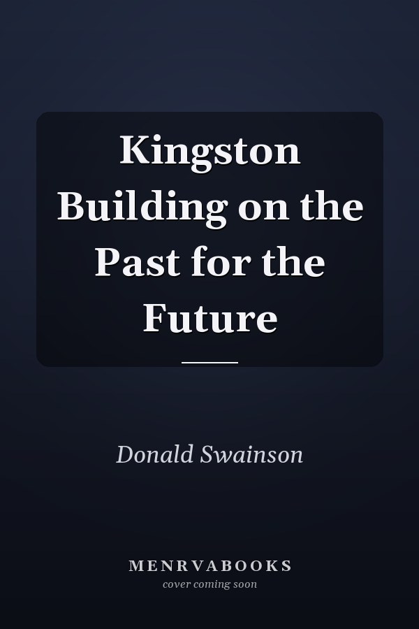 Kingston Building on the Past for the Future