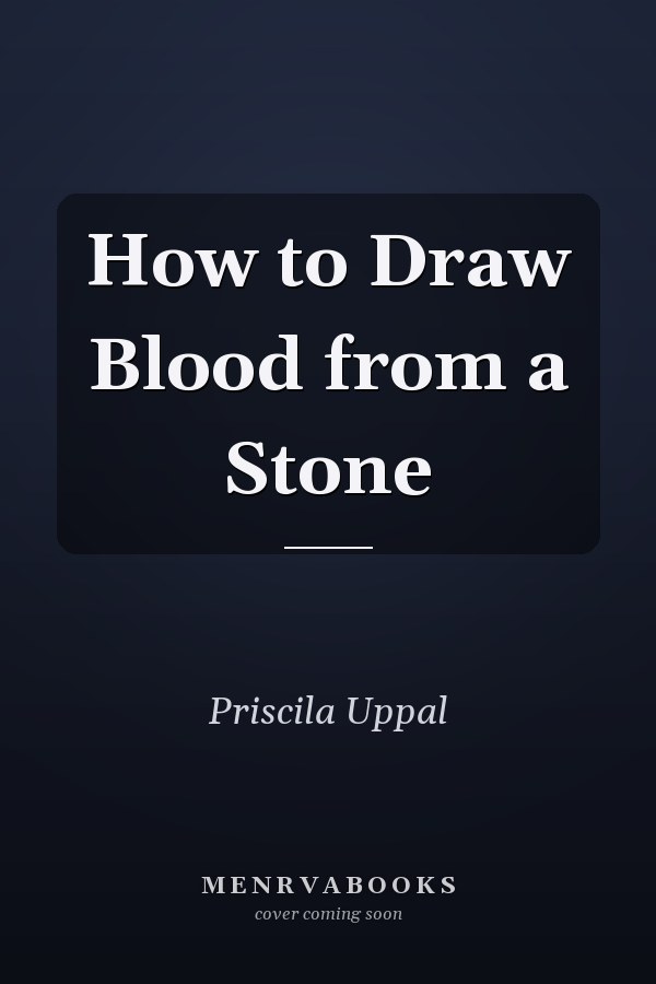 How to Draw Blood from a Stone