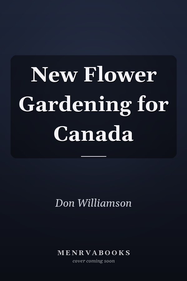 New Flower Gardening for Canada