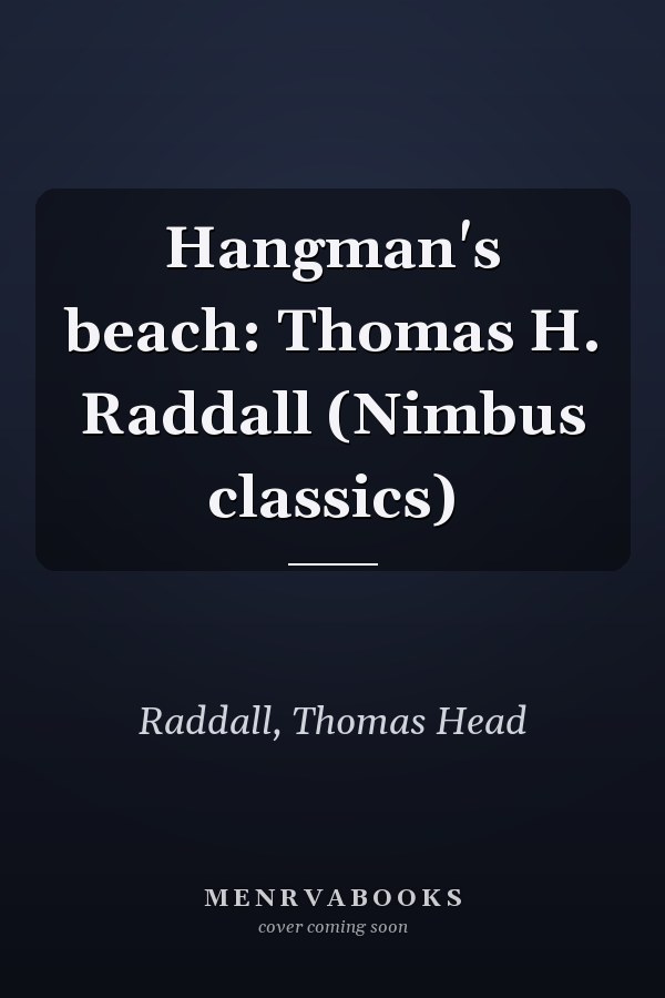 Hangman's beach: Thomas H. Raddall (Nimbus classics)