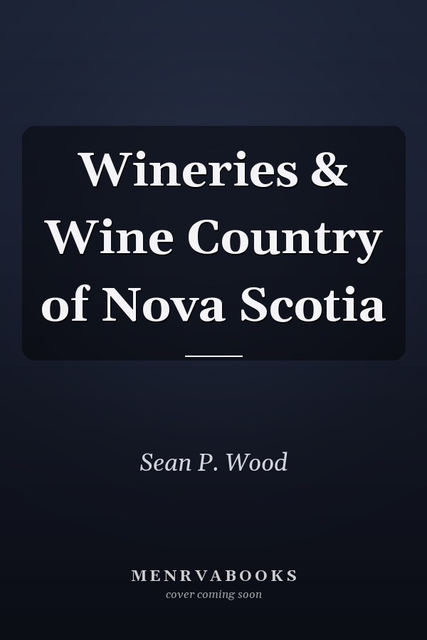 Wineries & Wine Country of Nova Scotia