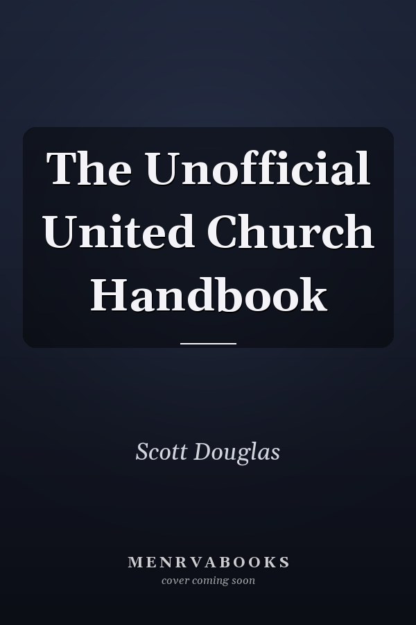 The Unofficial United Church Handbook