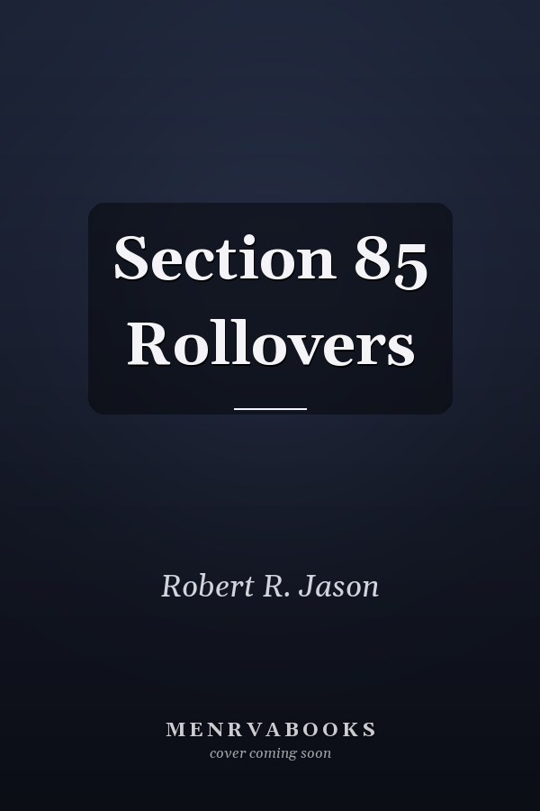 Section 85 Rollovers