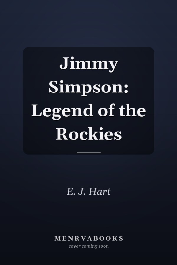 Jimmy Simpson: Legend of the Rockies