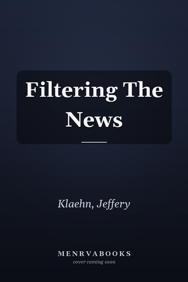 Filtering The News