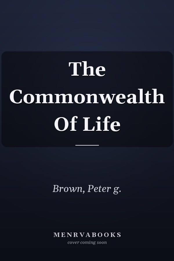 The Commonwealth Of Life