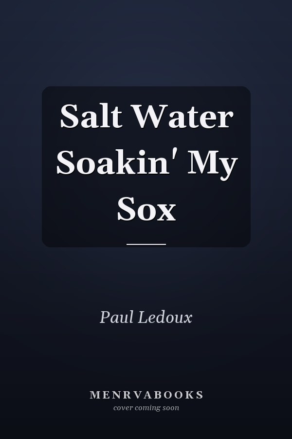 Salt Water Soakin' My Sox