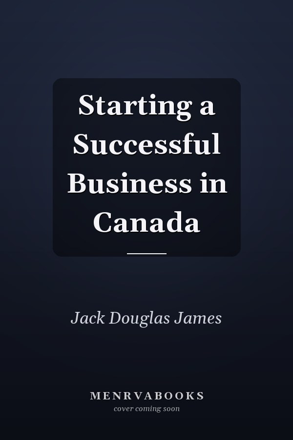 Starting a Successful Business in Canada