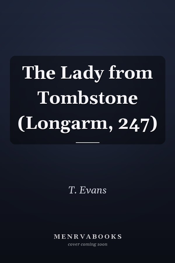 The Lady from Tombstone (Longarm, 247)