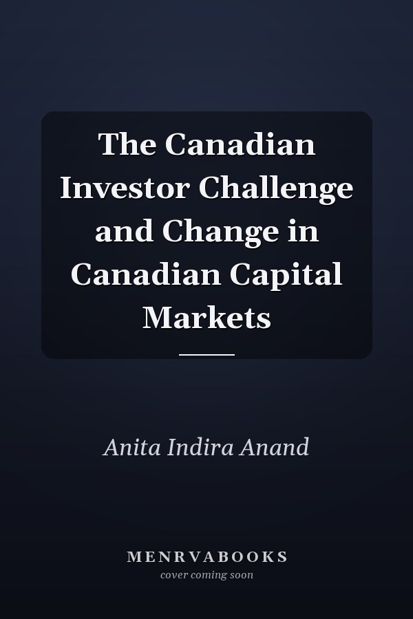 The Canadian Investor Challenge and Change in Canadian Capital Markets