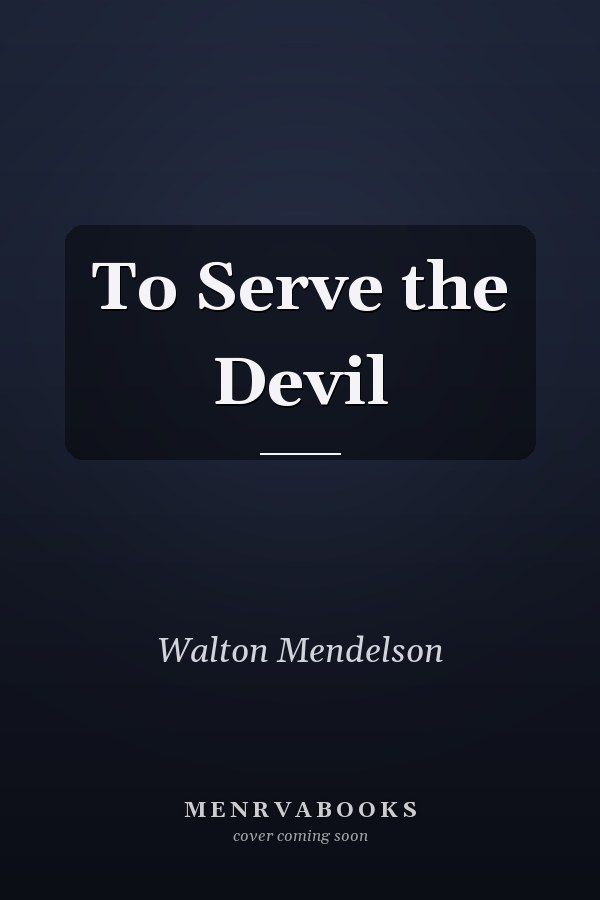 To Serve the Devil