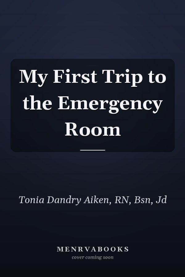 My First Trip to the Emergency Room