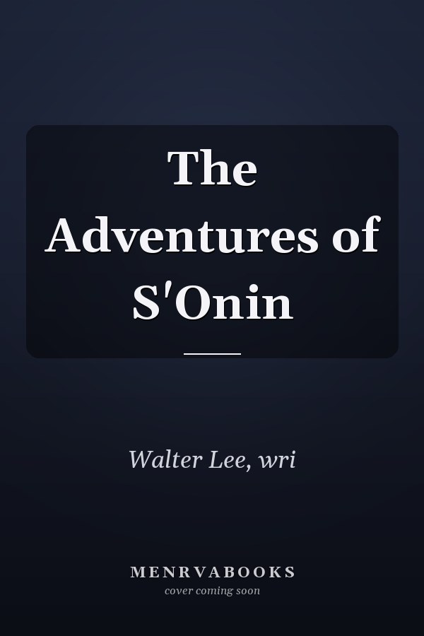 The Adventures of S'Onin