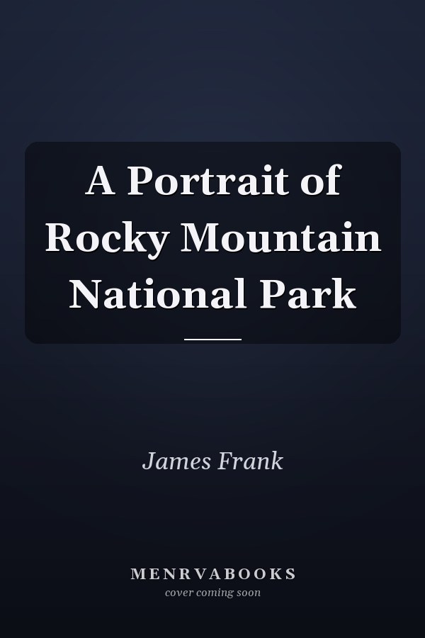 A Portrait of Rocky Mountain National Park