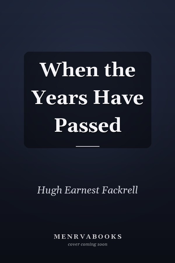 When the Years Have Passed