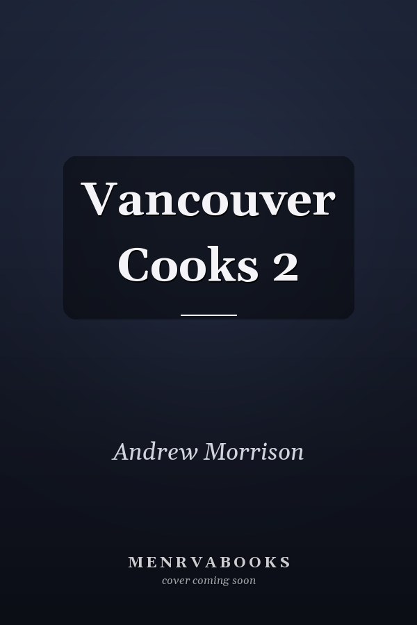 Vancouver Cooks 2