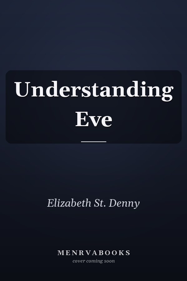 Understanding Eve