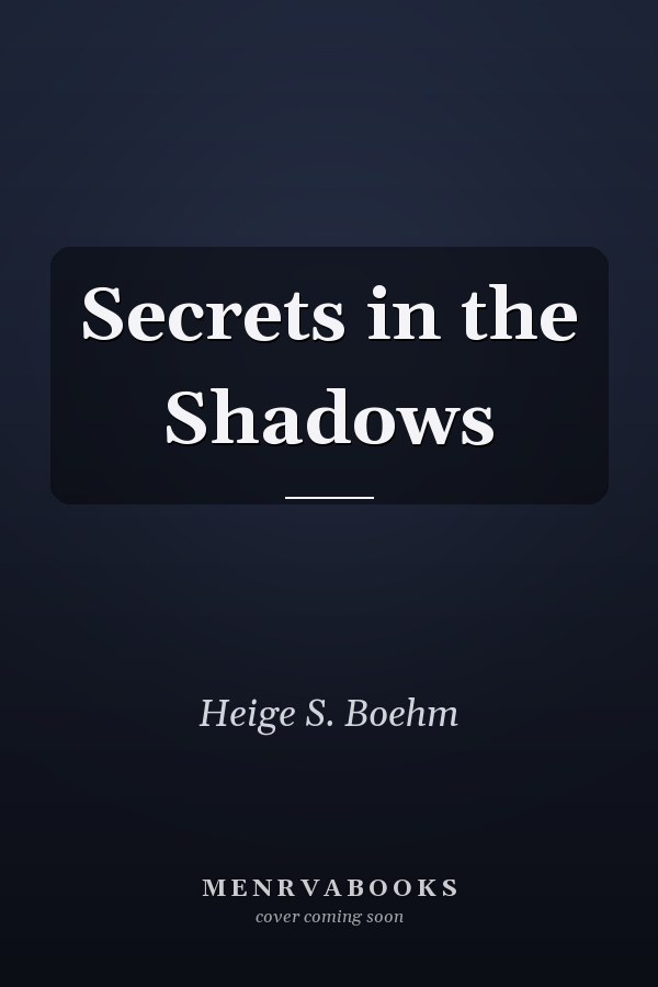 Secrets in the Shadows