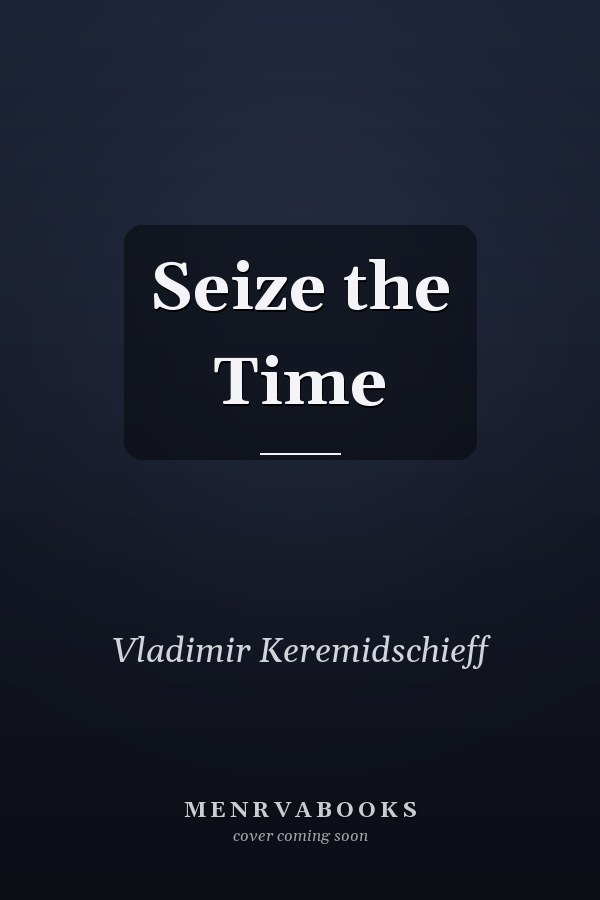 Seize the Time
