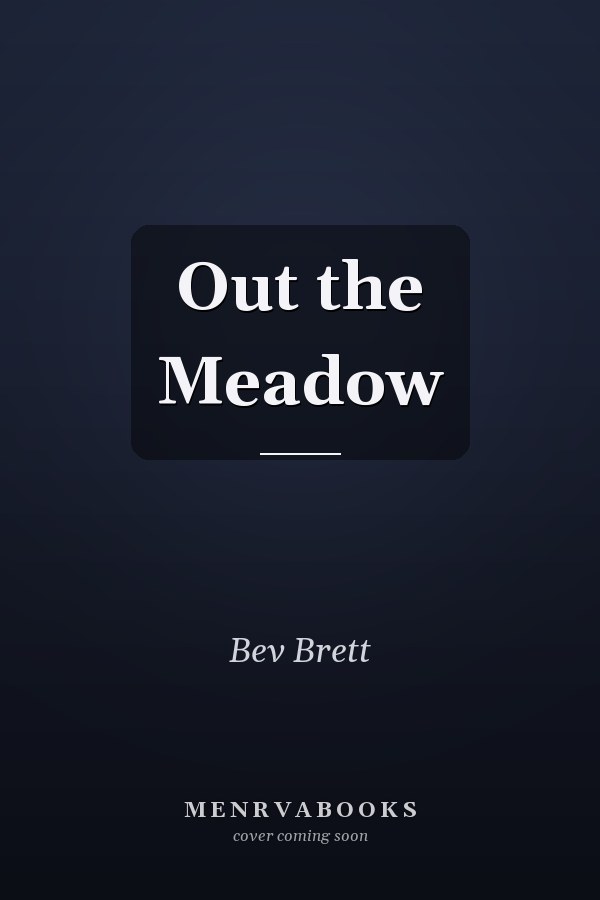 Out the Meadow