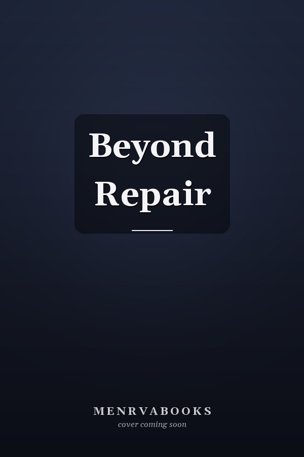 Beyond Repair